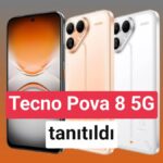 Tecno Pova 8 5G tanıtıldı: İşte özellikleri ve fiyatı